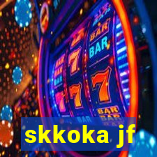 skkoka jf